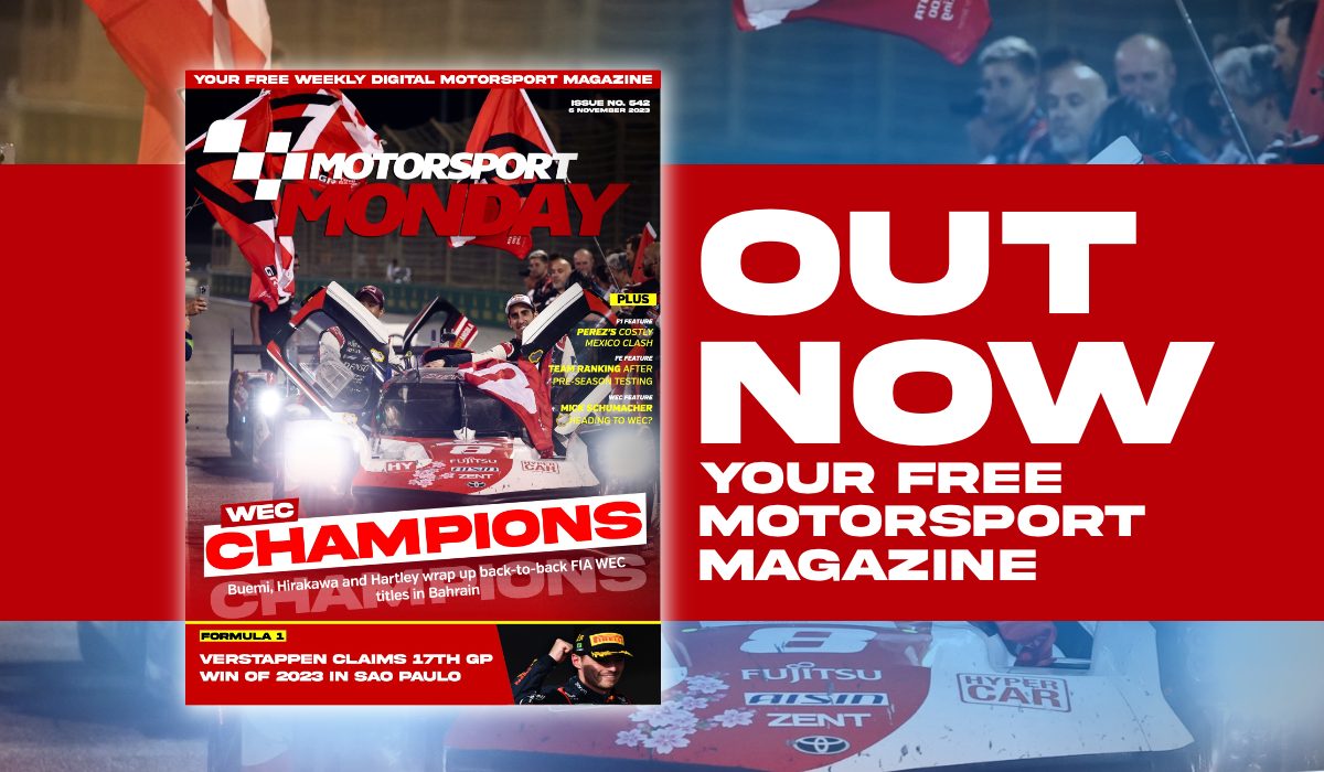 Motorsport Monday: Your free to read weekly motorsport magazine out now!