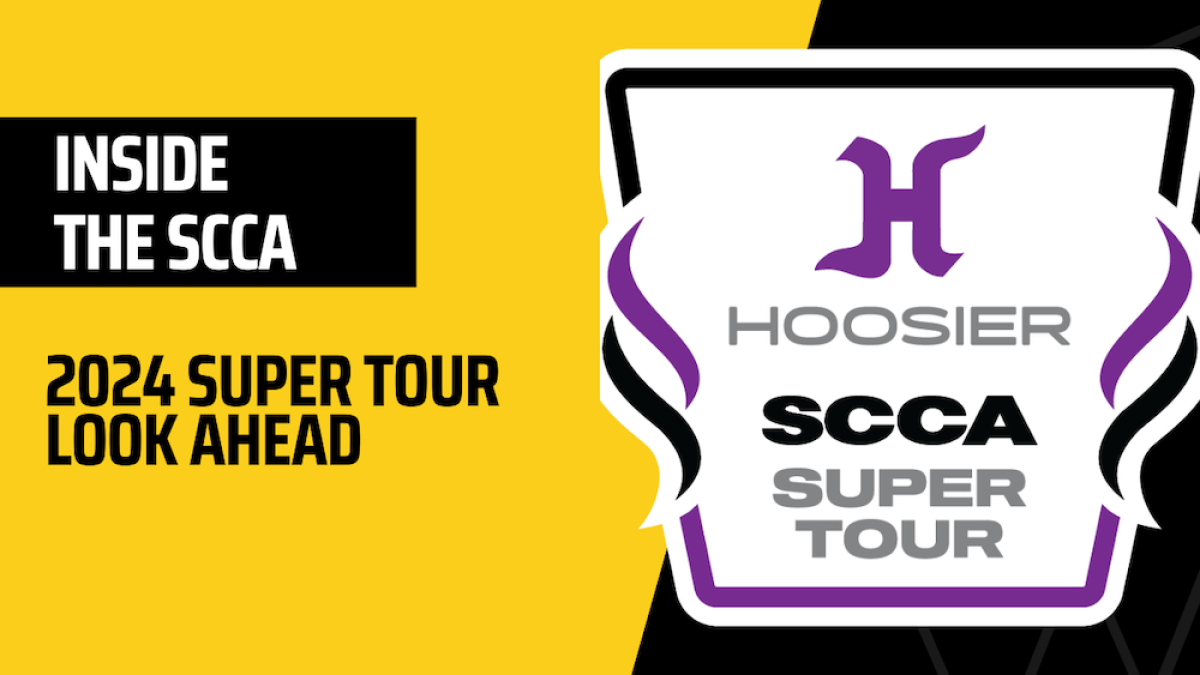 Inside the SCCA: Looking ahead to 2024 Hoosier Super Tour