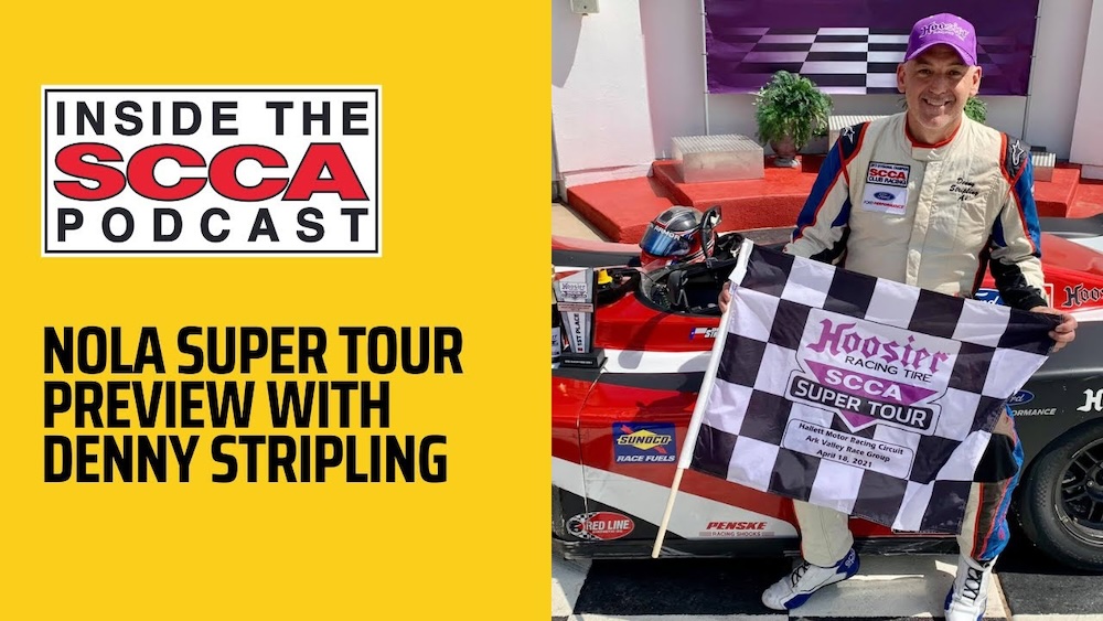 Inside the SCCA: NOLA Super Tour preview with Denny Stripling