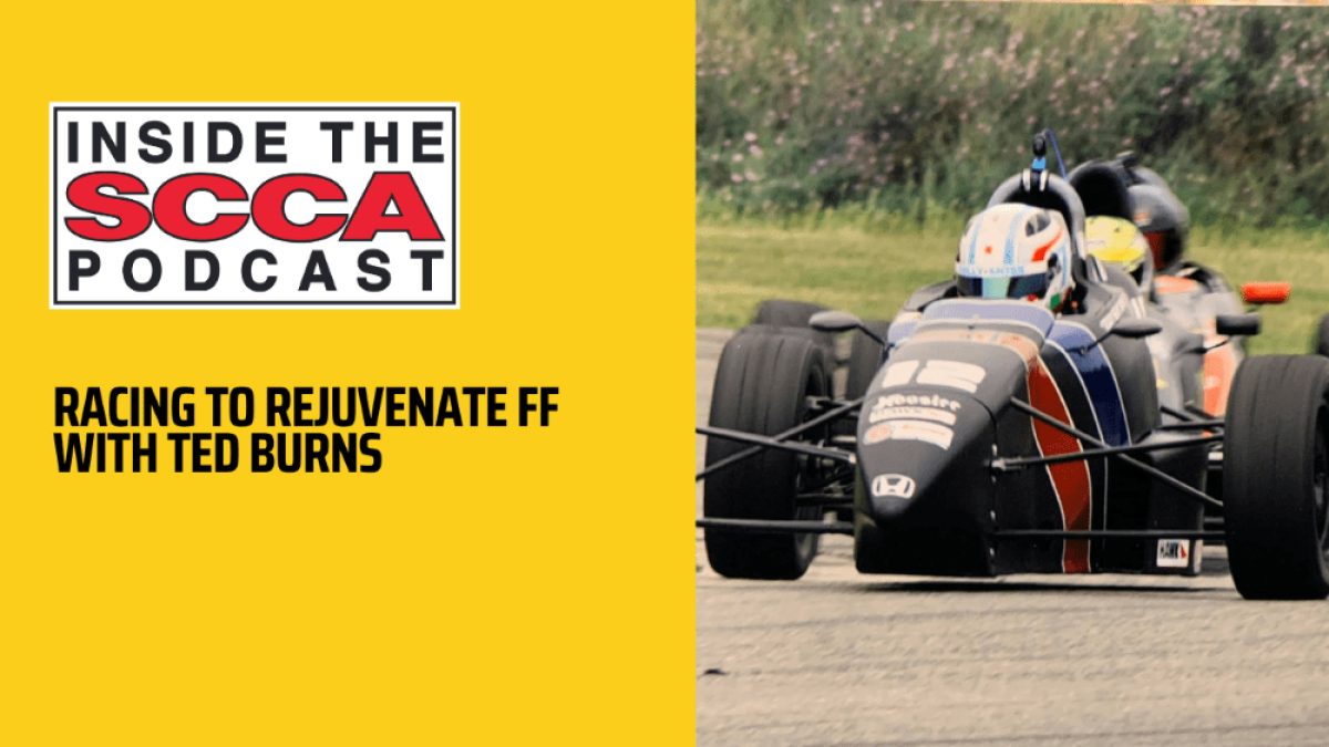 Inside the SCCA: Racing to rejuvenate FF, with Ted Burns